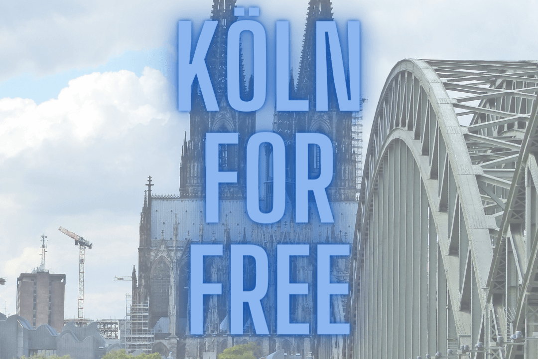 Köln kostenlos – was geht?